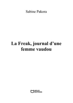 La Freak, journal d'une femme vaudou
