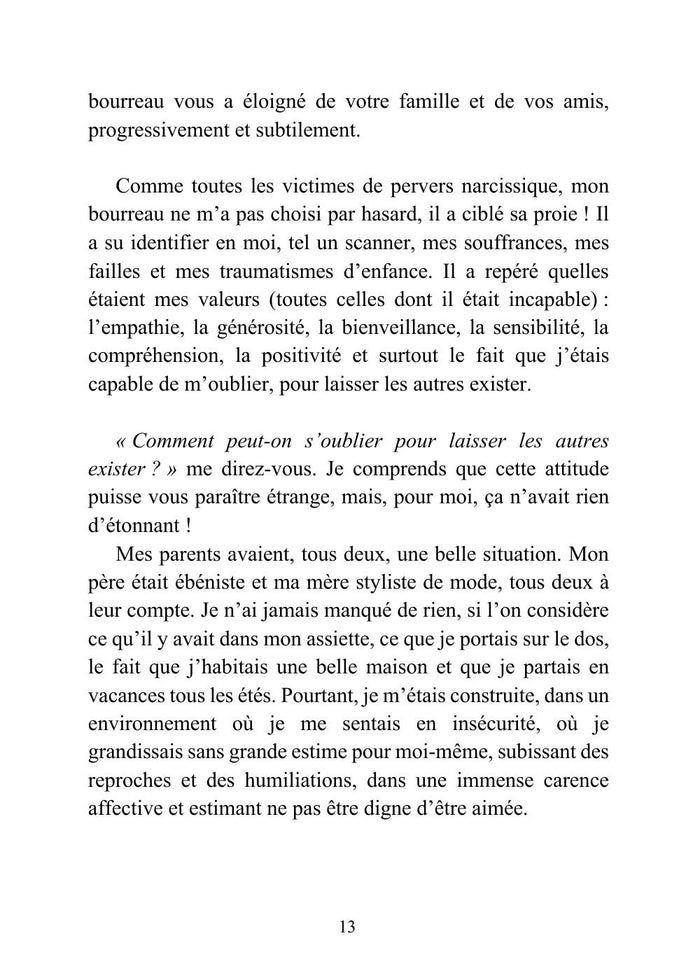 Et pourtant... je lui demandais pardon !