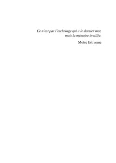 La mémoire enchaînée - À la recherche de notre identité, brisée par l'exil, effacée par les maîtres