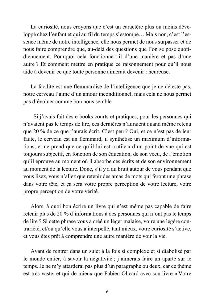 La négativité veut nous rendre heureux