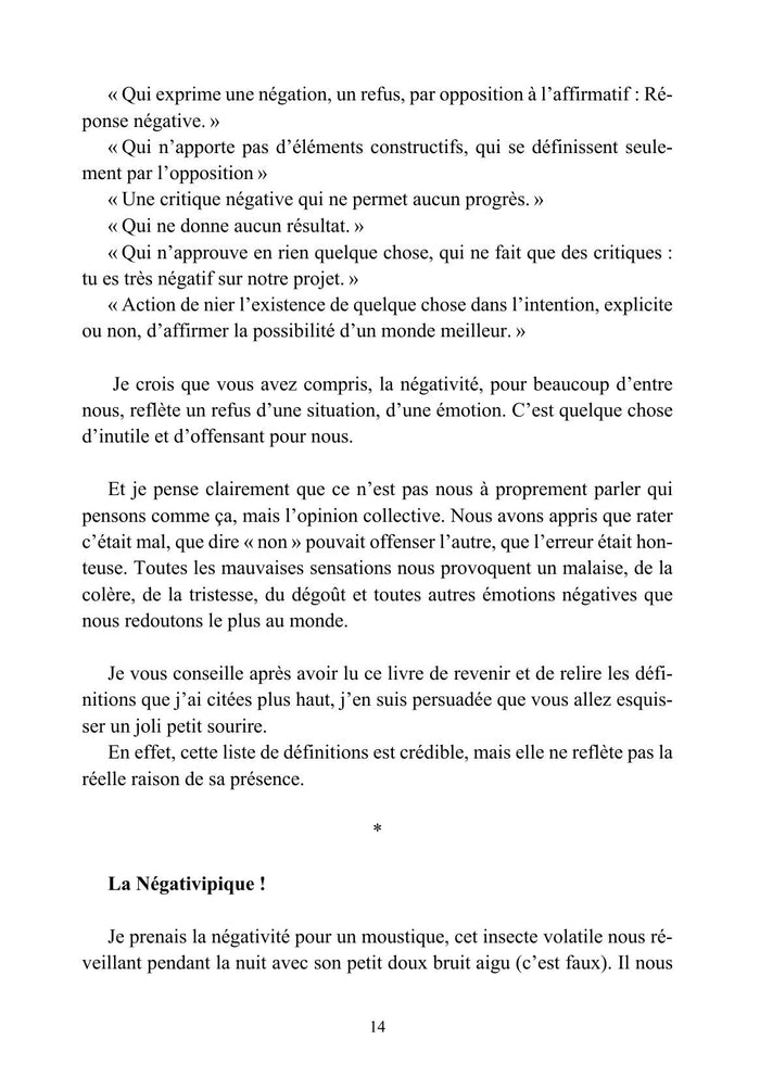 La négativité veut nous rendre heureux