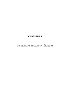Incertains jeux d'intérieurs