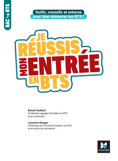 Je réussis mon entrée en BTS