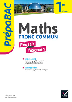 Prépabac Réussir l'examen Maths 1re générale (tronc commun) - Bac 2026