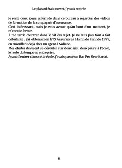 Le placard était ouvert, j'y suis rentrée
