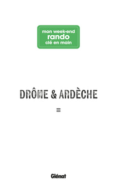 Mon week-end rando clé en main Drôme Ardèche