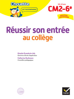 Chouette - Réussir son entrée au collège CM2/6e