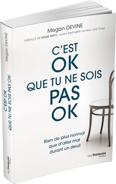 C'est ok que tu ne sois pas ok - Rien de plus normal que d'aller mal durant un deuil