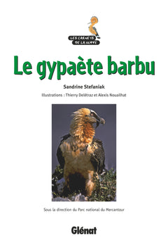 Le gypaète barbu (3e ed)