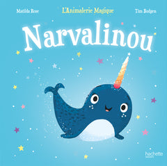 Narvalinou - L'Animalerie Magique