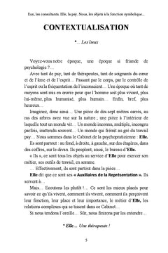 Eux, les consultants. Elle, "la psy". et Nous, les objets à la fonction symbolique...