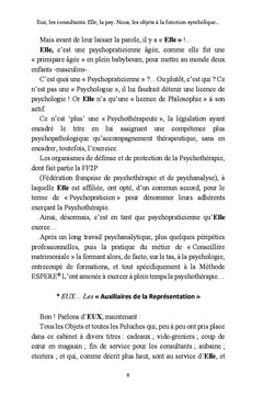 Eux, les consultants. Elle, "la psy". et Nous, les objets à la fonction symbolique...