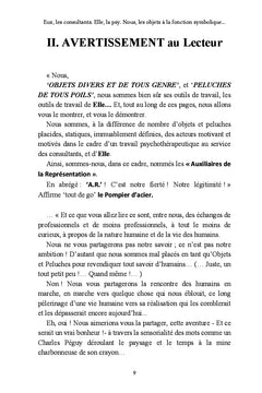 Eux, les consultants. Elle, "la psy". et Nous, les objets à la fonction symbolique...