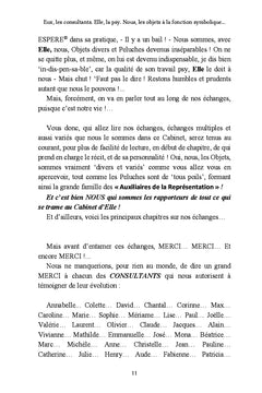Eux, les consultants. Elle, "la psy". et Nous, les objets à la fonction symbolique...