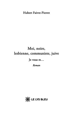 Moi, noire, lesbienne, communiste, juive