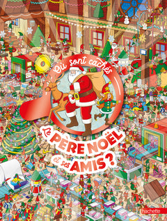 Où sont cachés le père Noël et ses amis ?