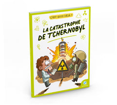 C'est quoi déjà ? La catastrophe de Tchernobyl