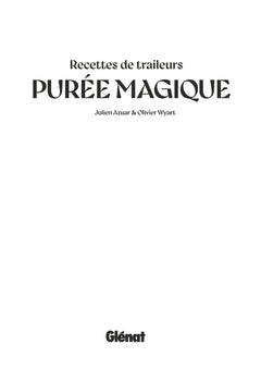 Purée magique, recettes de traileurs