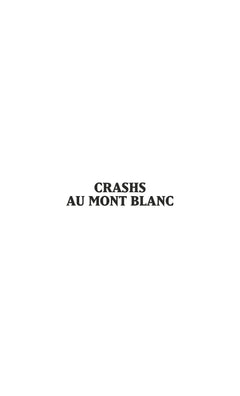 Crashs au mont Blanc (poche)