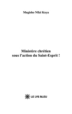Ministère chrétien sous l'action du Saint-Esprit !