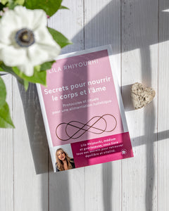 Secrets pour nourrir le corps et l'âme