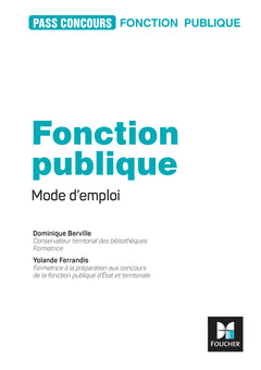 Pass'Concours - Fonction publique Mode d'emploi - 10e édition - Révision et entraînement