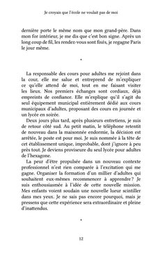 Je croyais que l'école ne voulait pas de moi