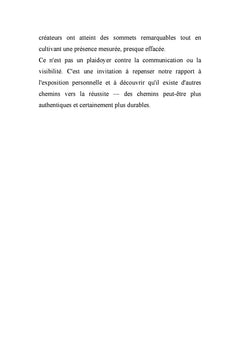 Réussir sans se montrer