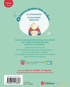 Histoires farfelues d'orthographe Le roi ponctuation et autre histoire