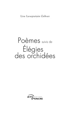 Poèmes suivis de Élégies des orchidées