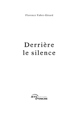 Derrière le silence