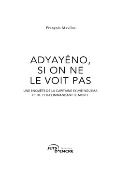 Adyayéno, si on ne le voit pas