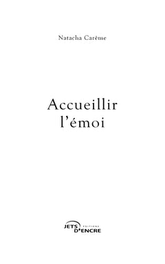 Accueillir l'émoi