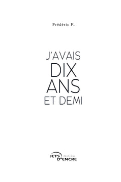 J'avais 10 ans et demi