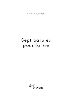 Sept paroles pour la vie