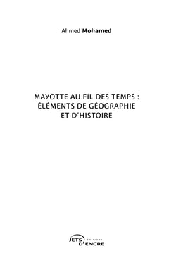 Mayotte au fil des temps : éléments de géographie et d'histoire