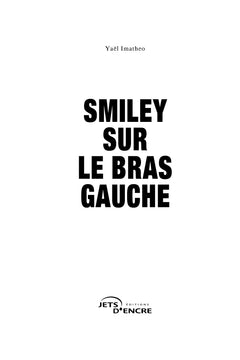 Smiley sur le bras gauche