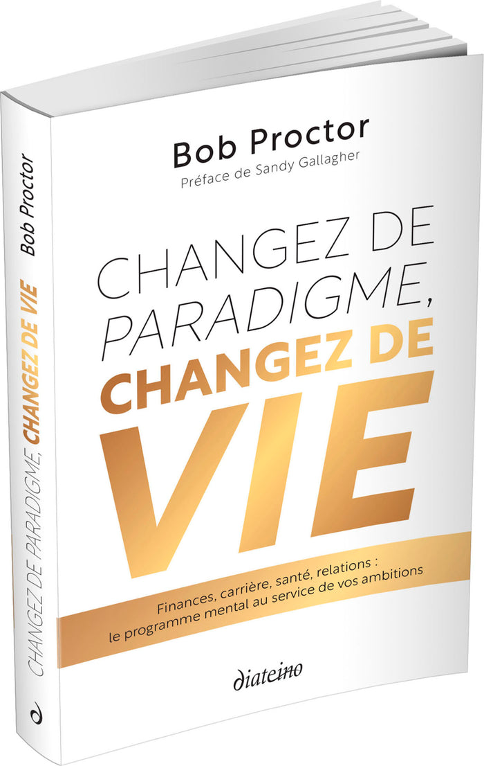 Changez de paradigme, changez de vie