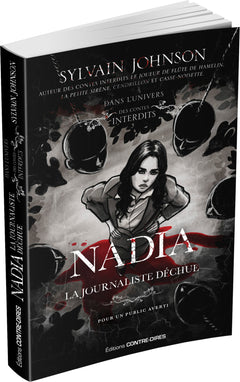 Nadia, la journaliste déchue