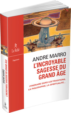 L'incroyable sagesse du grand âge