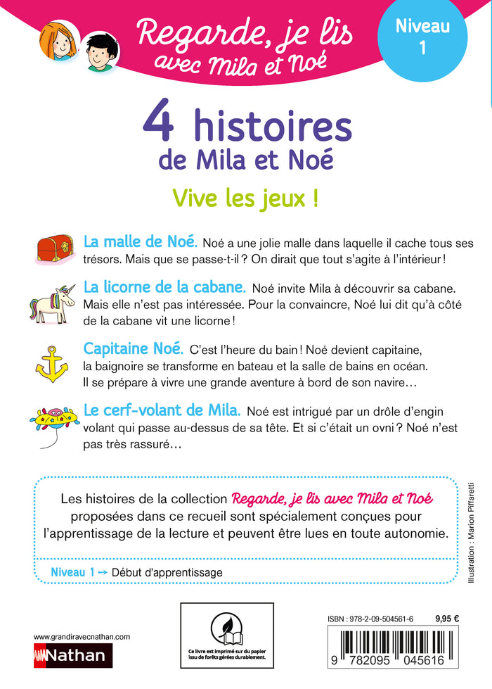 Regarde je lis ! 4 histoires de Mila et Noé Vive les jeux ! Niv 1