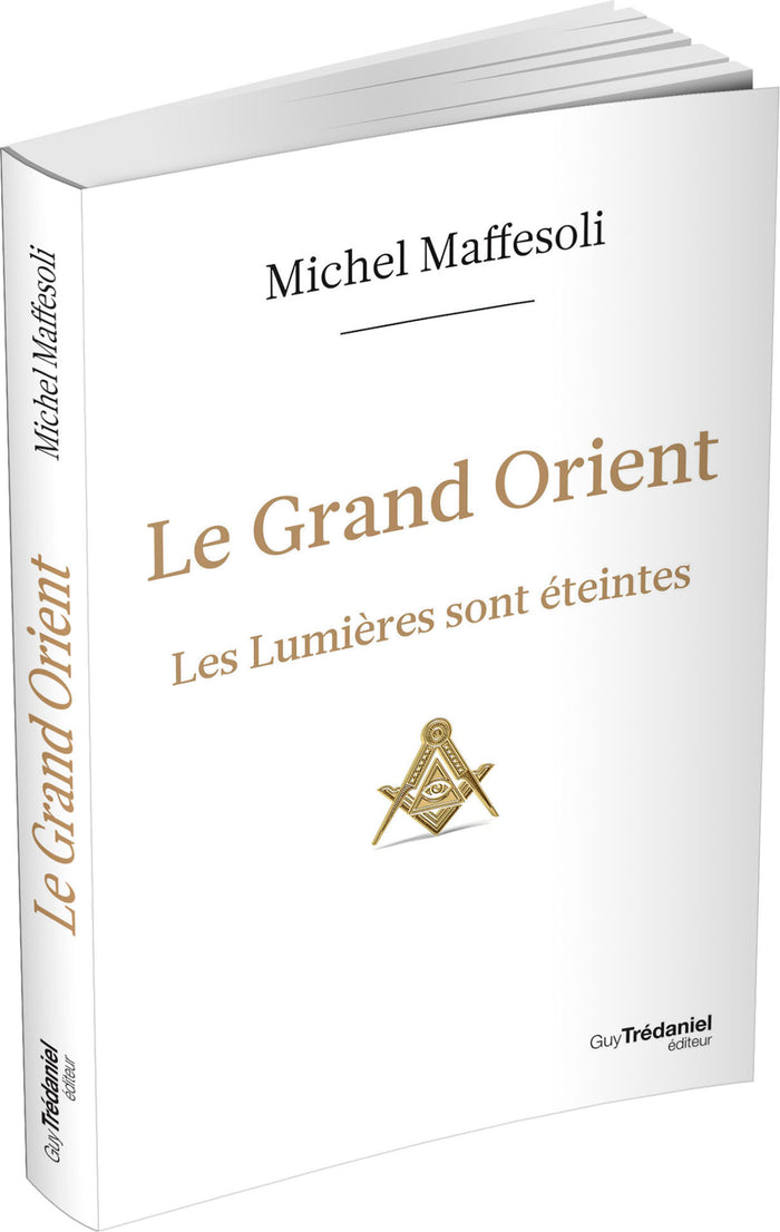 Le Grand Orient - Les Lumières sont éteintes