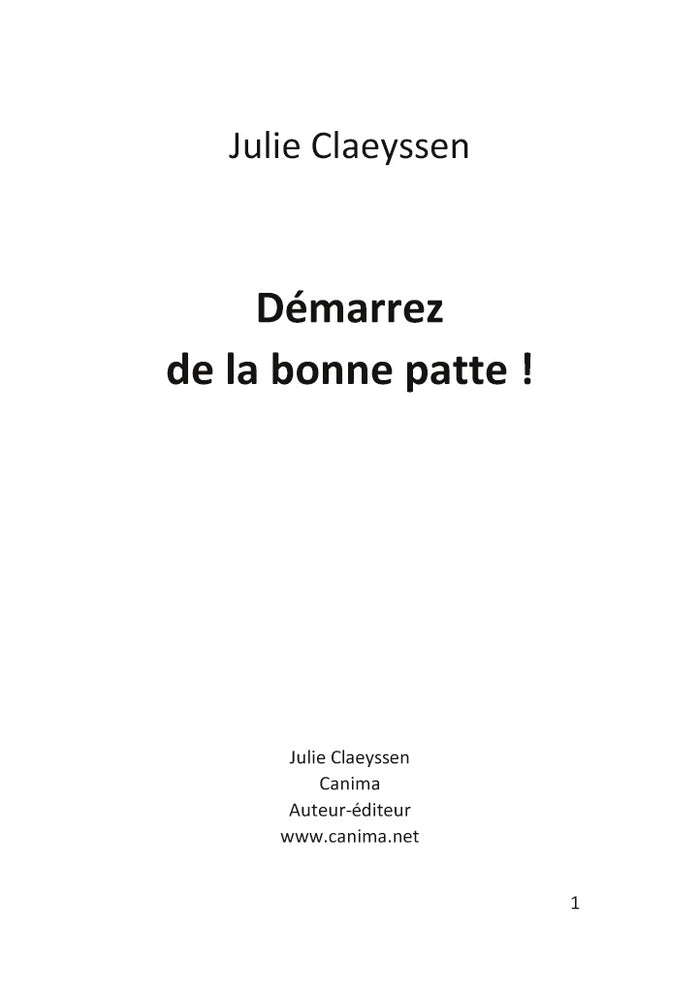 Démarrez de la bonne patte !