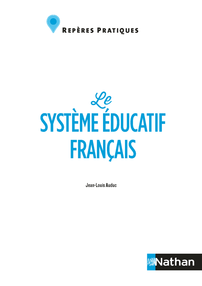 Le système éducatif français - Repères pratiques