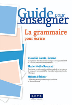 La grammaire pour écrire CE2 et cycle 3