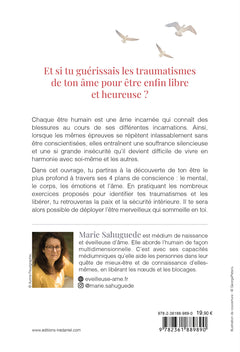 Les traumas de l'âme - Comment le traumatisme s'inscrit en nous, comment l'identifier et le libérer