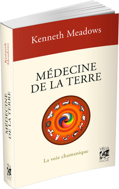 Médecine de la Terre - La voie chamanique