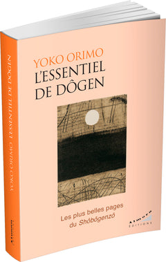 L'essentiel de Dogen