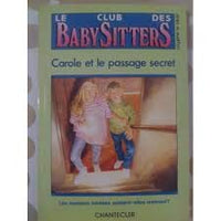 Club baby-sitters 9. Carole passage secret