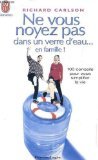 Ne vous noyez pas dans un verre d'eau - En famille